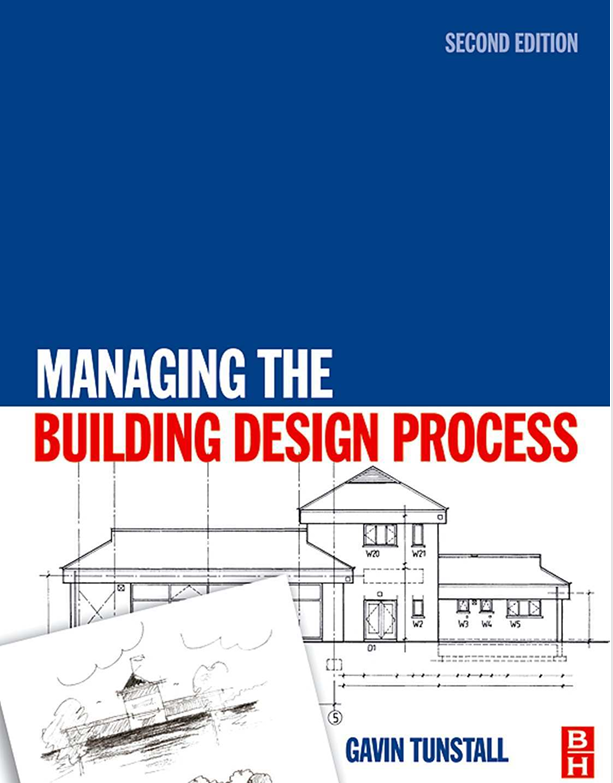 Managing the Building Design Process 2nd Edition