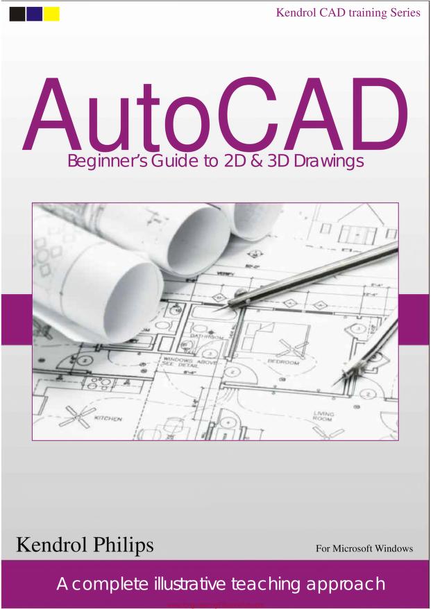 AutoCad Beginner's Guide 2D and 3D Drawing