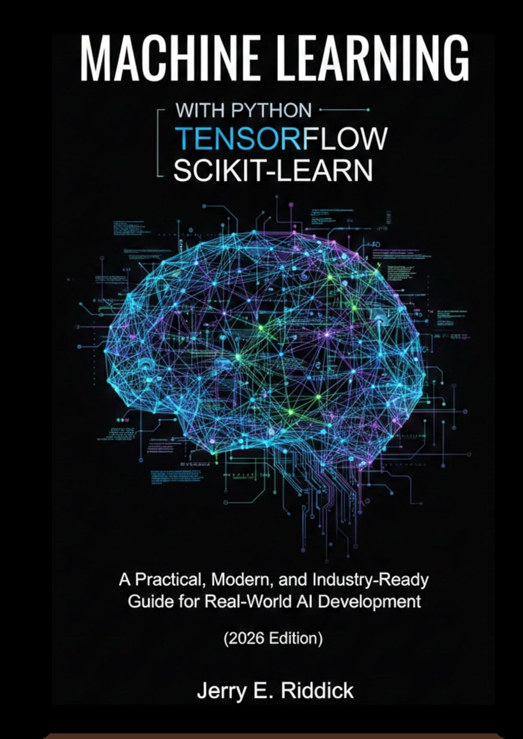 MACHINE LEARNING WITH PYTHON: TENSORFLOW AND SCIKIT-LEARN