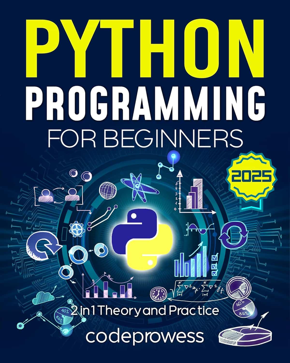 Python Programming for Beginners 2in1 Theory and Practice