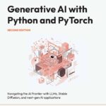 Generative AI with Python & PyTorch 2nd Edition