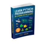 Learn Python Programming by Coding Retro Games with Pygame