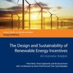 The Design And Sustainability Of Renewable Energy Incentives
