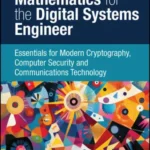 Mathematics for the Digital Systems Engineer