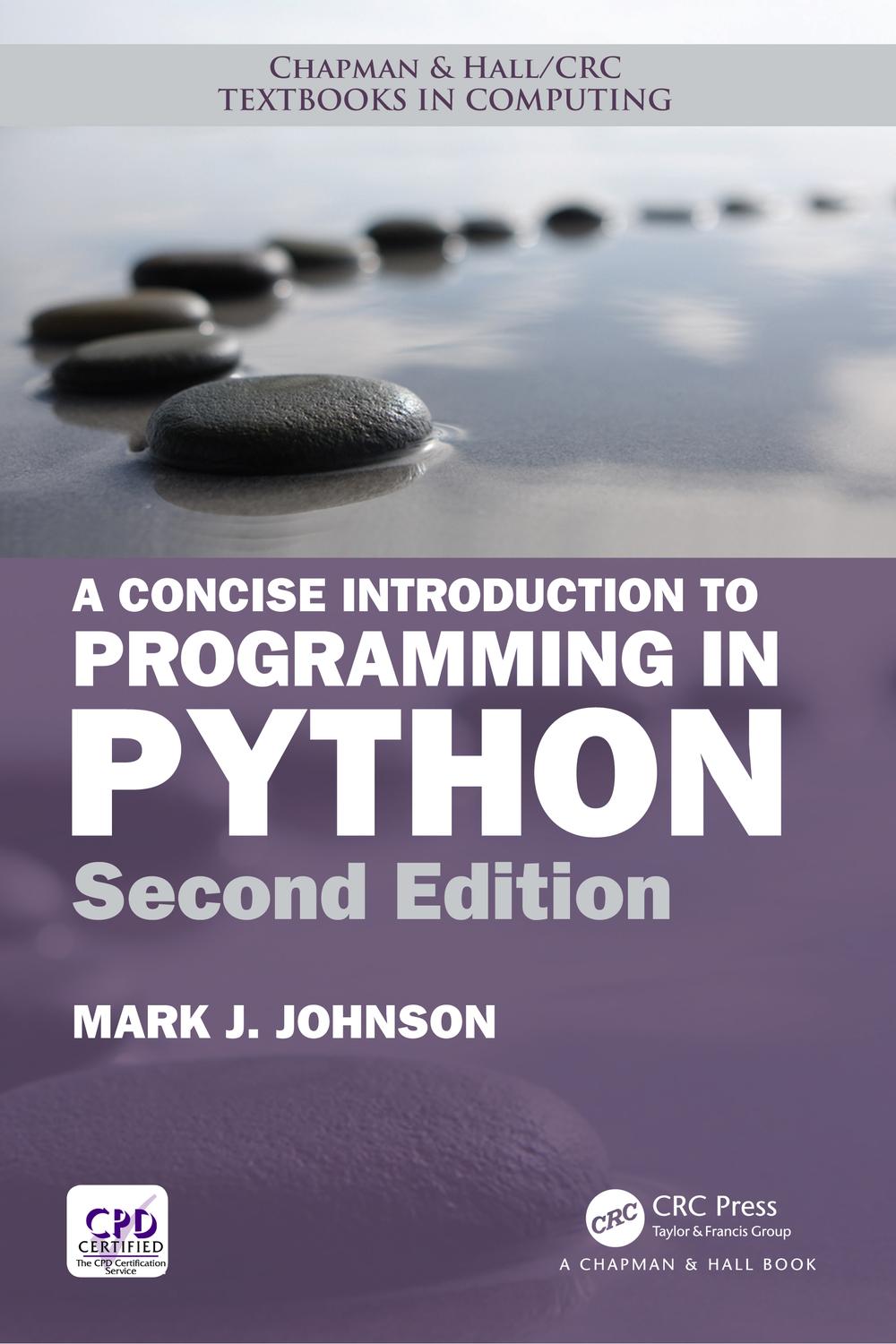 A Concise Introduction to Programming in Python 2nd Edition