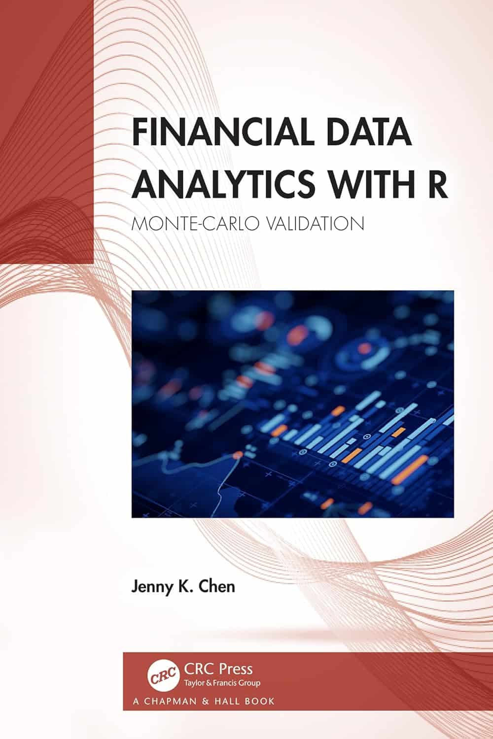 Financial Data Analytics with R: Monte Carlo Validation