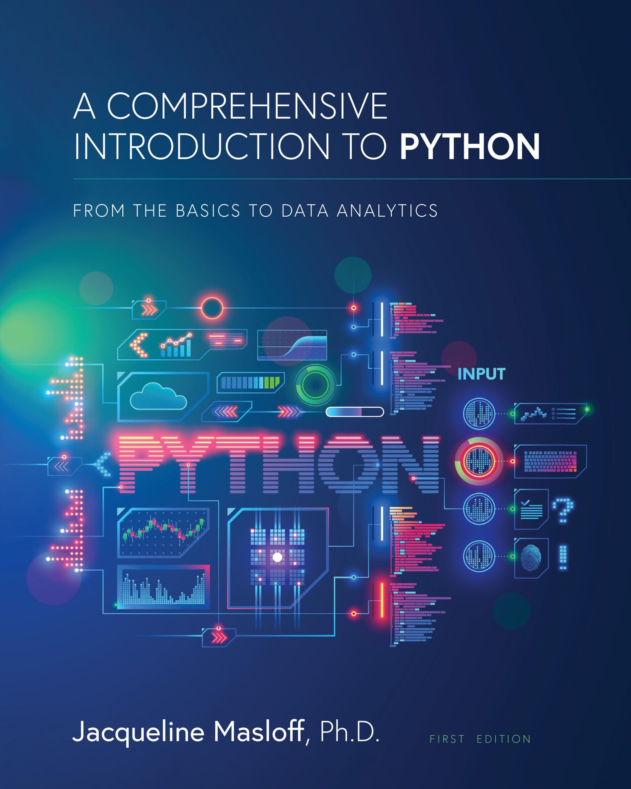 A Comprehensive Introduction to Python From the Basics to Data Analytics