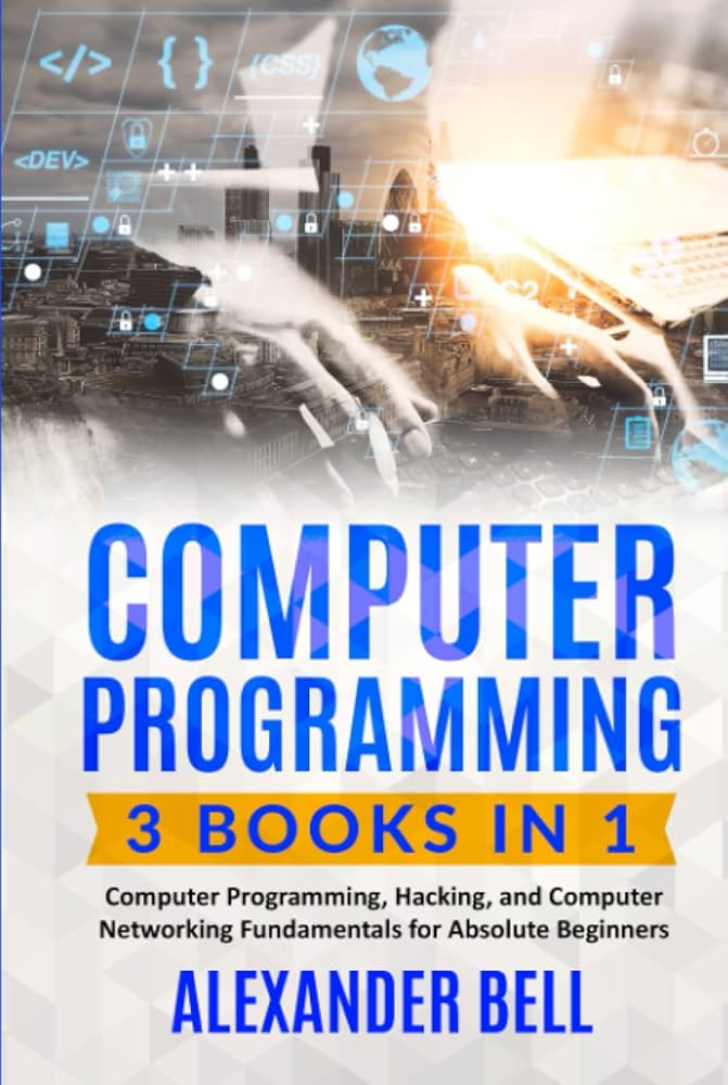 Computer Programming: 3 Books in 1