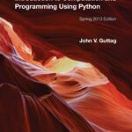 Introduction to Computation and Programming Using Python Spring 2013 Edition