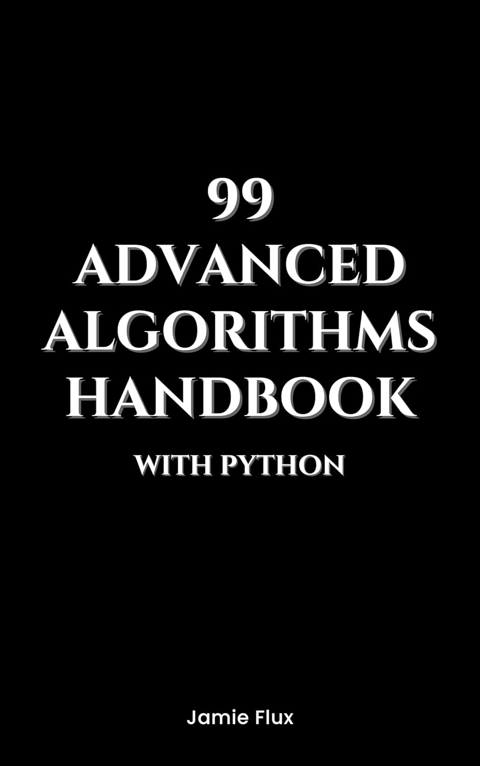 99 Advanced Algorithms Handbook With Python