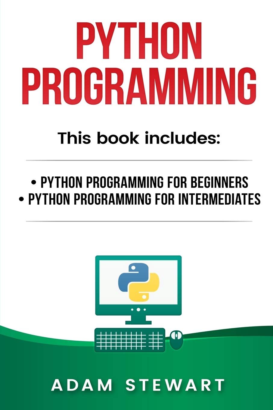 Python Programming for Beginners and Intermediates