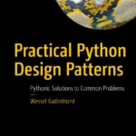 Practical Python Design Patterns