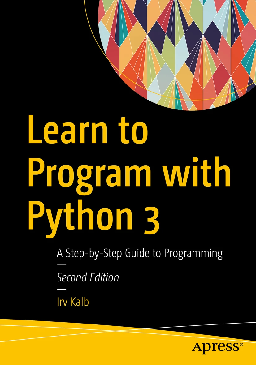 Learn to Program with Python 3 2nd Edition