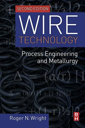 Wire Technology Process Engineering and Metallurgy