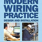 Modern Wiring Practice Design And Installation Revised Edition
