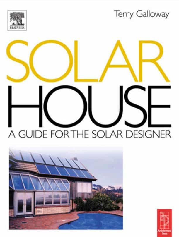 Solar House: A Guide For The Solar Designer