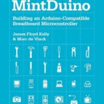 MintDuino: Building an Arduino-Compatible Breadboard Microcontroller