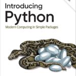 Introducing Python: Modern Computing in Simple Packages 2nd Edition