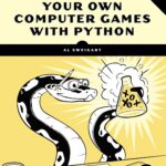 Invent Your Own Computer Games with Python 4th Edition