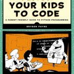 Teach Your Kids to Code