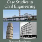 Failure Case Studies in Civil Engineering Structures 2nd Edition