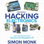 Hacking Electronics 2nd Edition