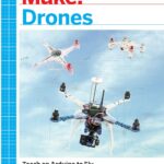 Make: Drones: Teach an Arduino to Fly