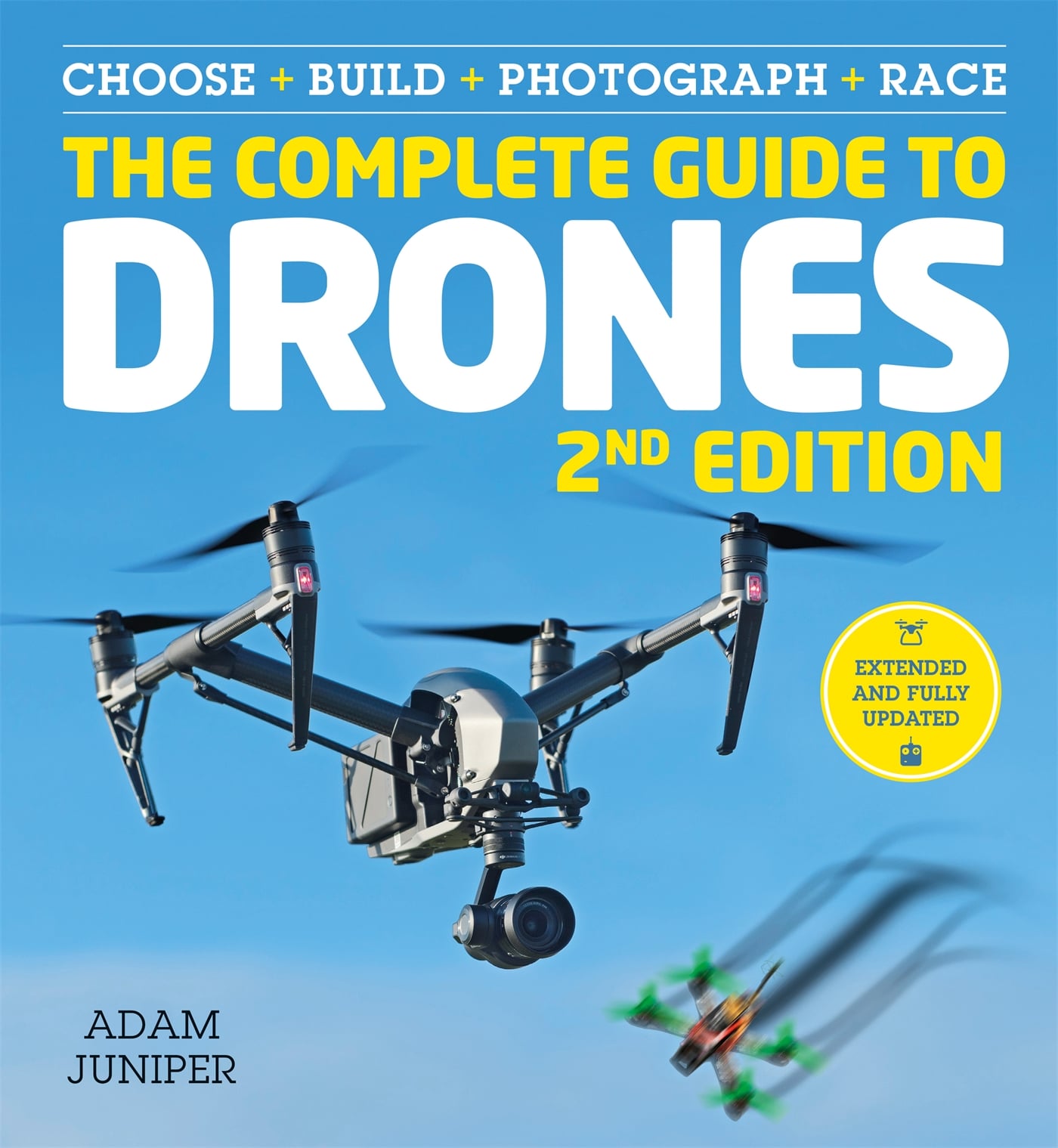 The Complete Guide to Drones 2nd Edition