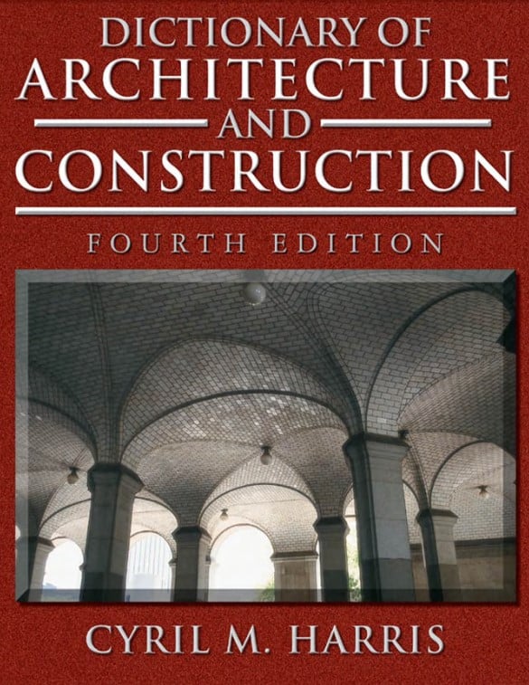 Dictionary of Architecture & Construction 4th Edition