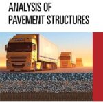 Analysis of Pavement Structures 2nd Edition