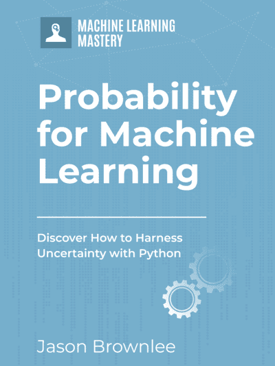 Probability for Machine Learning