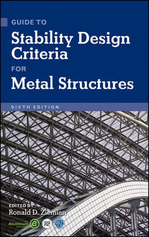 Guide To Stability Design Criteria for Metal Structures 6th Edition