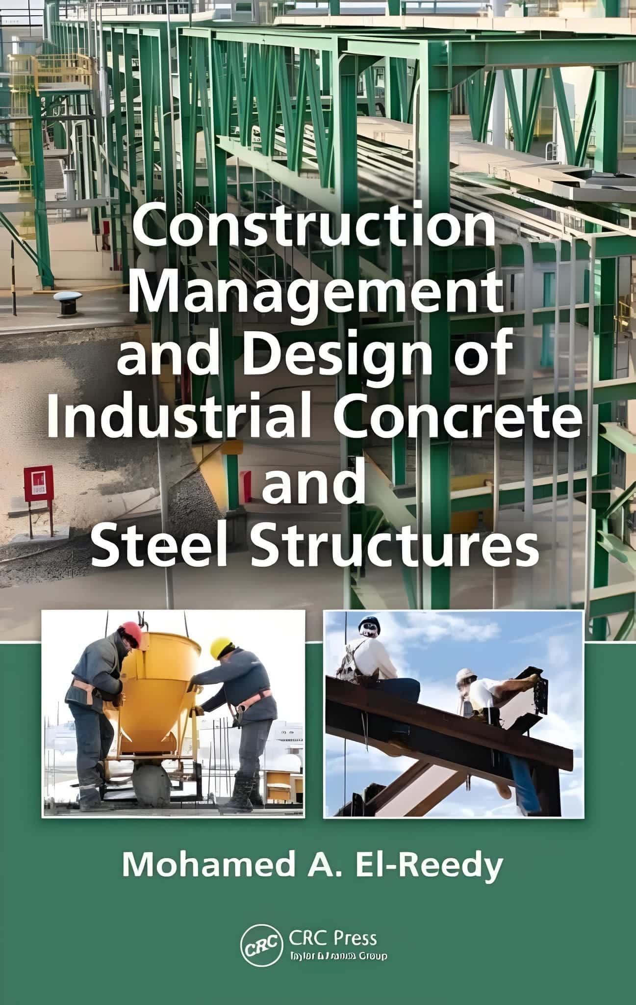 Construction Management and Design of Industrial Concrete and Steel Structures