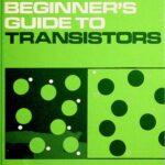 Beginner's Guide to Transistors 2nd Edition