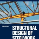 Structural Design of Steelwork to EN 1993 and EN 1994 3rd Edition