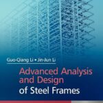 Advanced Analysis and Design of Steel Frames
