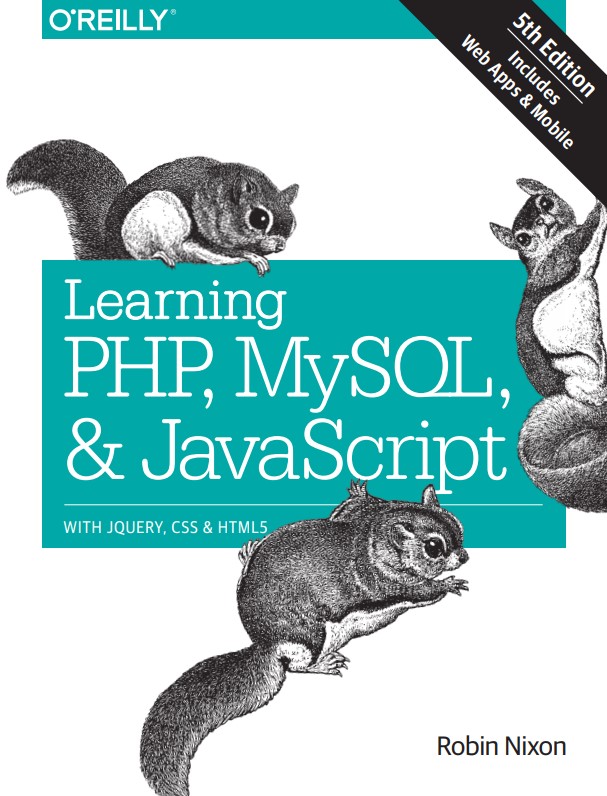 Learning PHP, MySQL & JavaScript 5th Edition