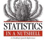 Statistics in a Nutshell
