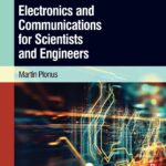 Electronics and Communications for Scientists and Engineers