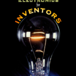 Practical Electronics for Inventors