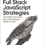 Full Stack JavaScript Strategies