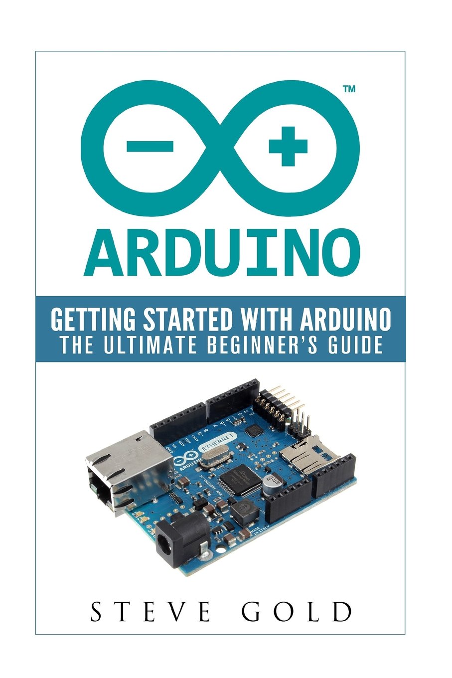 Arduino: Getting Started With Arduino