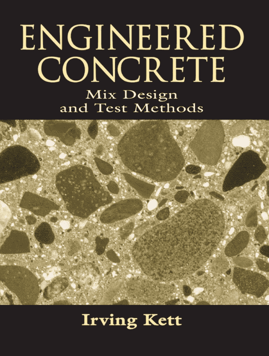Engineered Concrete Mix Design and Test Methods